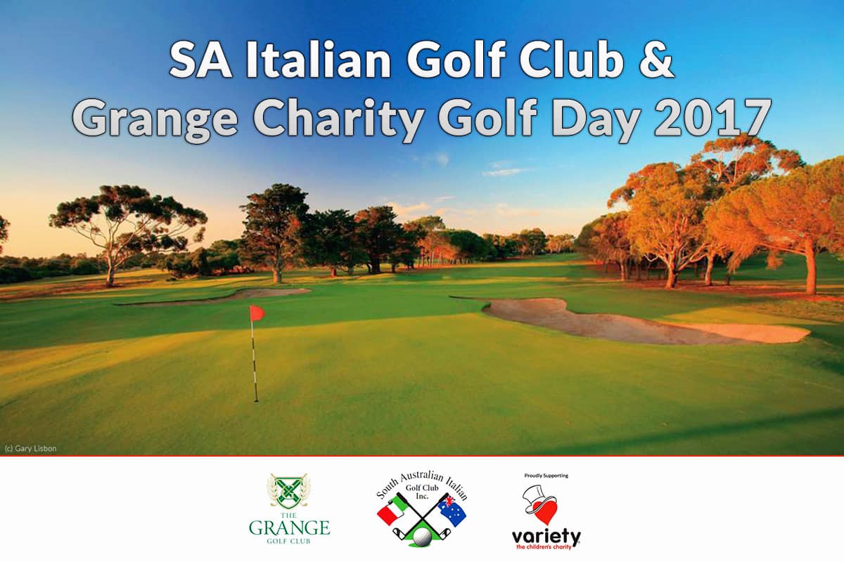 Realm Adelaide / SA Italian Golf Club & Grange Golf Club Charity Golf Day 2017 supporting Variety – the Children’s Charity