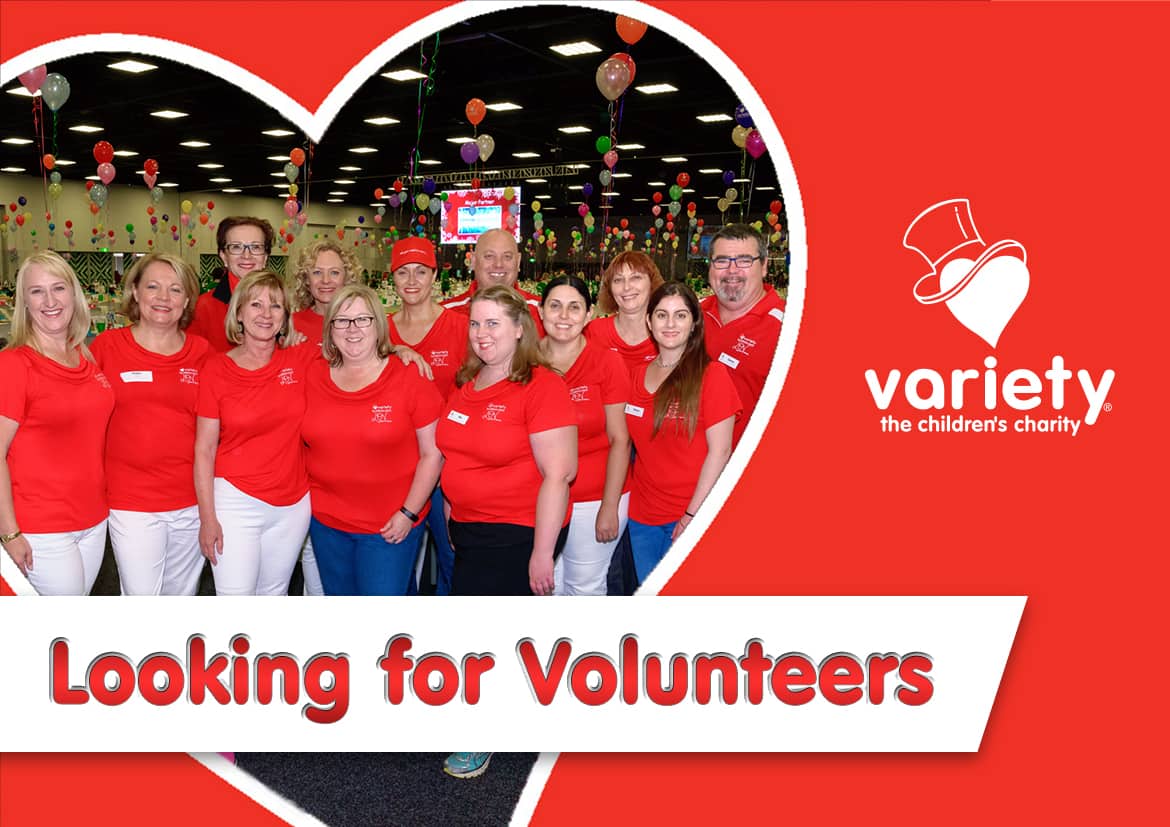Variety looking for volunteers
